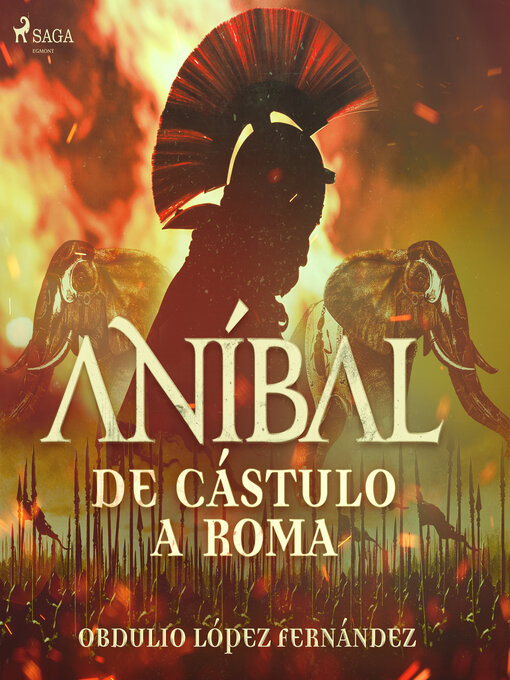 Title details for Aníbal, de Cástulo a Roma by Obdulio López Fernández - Available